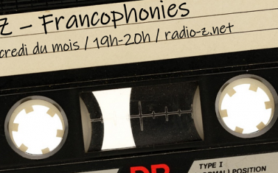 Francophonies – Radio Z